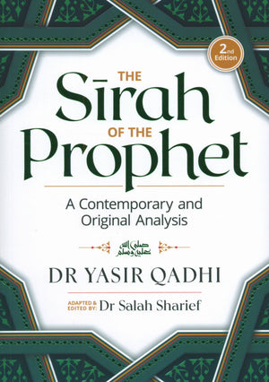 The Sirah of the Prophet - By Yasir Qadhi (Paperback)