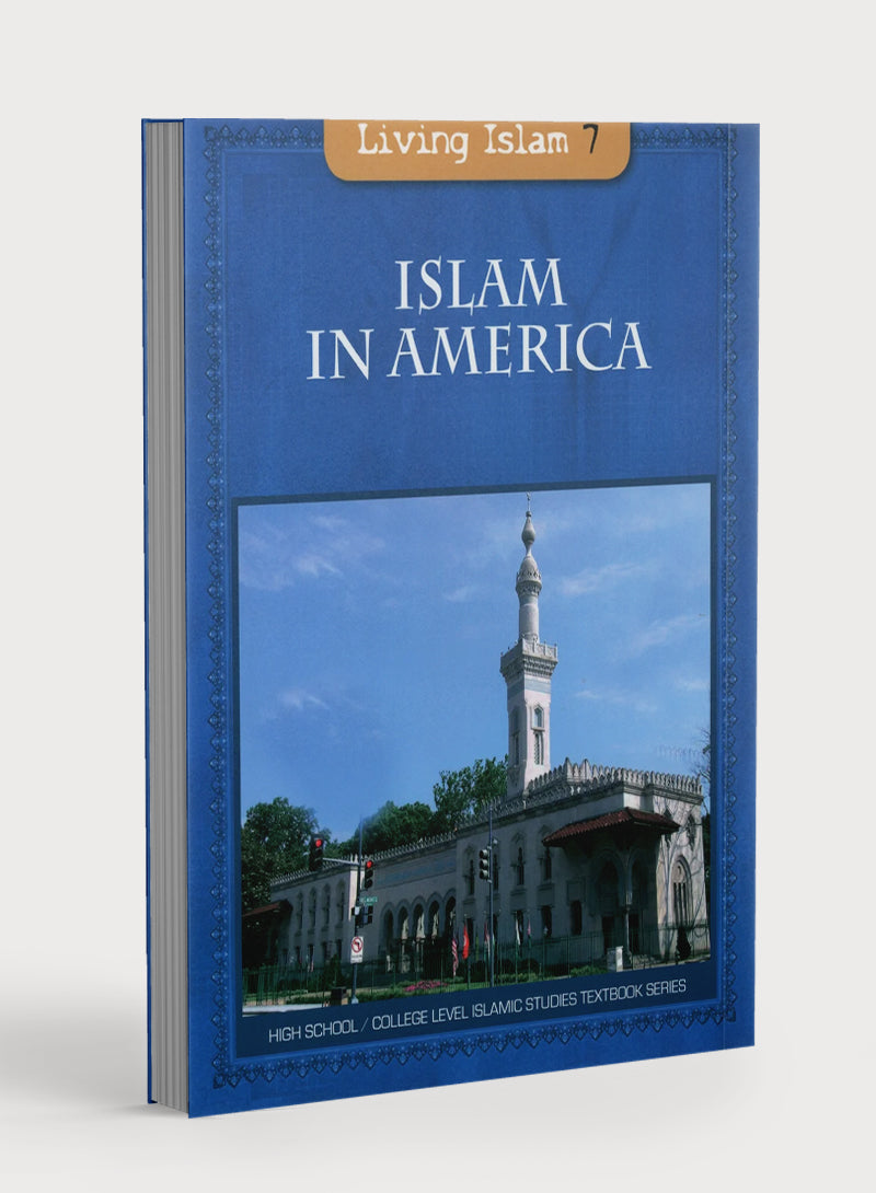 Living Islam 7 - Islam in America (12th Grade)