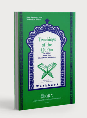 Teachings of the Qur'an Workbook Volume 3